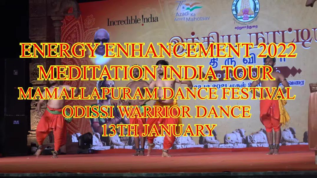 ⁣2022 EE MEDITATION INDIA TOUR MAMALLAPURAM DANCE FESTIVAL ODISSI WARRIOR DANCE