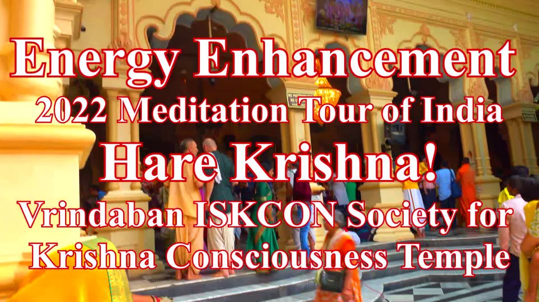 ⁣India-Tour-Vrindaban-ISKCON-2022-Energy-Enhancement-Meditation-Tour-of-India-H265